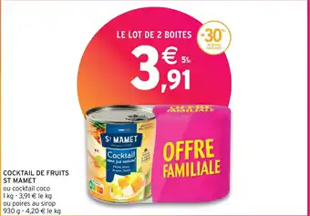 Intermarché COCKTAIL DE FRUITS ST MAMET offre