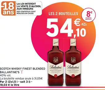 Intermarché Contact SCOTCH WHISKY FINEST BLENDED BALLANTINE'S Y offre