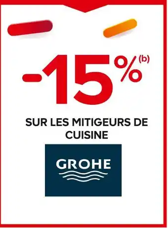 Castorama GROHE -15% SUR LES MITIGEURS DE CUISINE GROHE offre