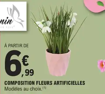 E.Leclerc COMPOSITION FLEURS ARTIFICIELLES Modèles au choix.(1) offre