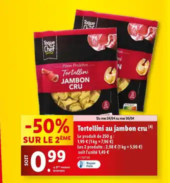 Lidl Tortellini au jambon cru (“) offre