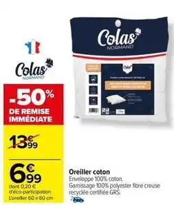 Carrefour Colas - oreiller coton offre