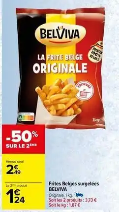 Carrefour Belviva - frites belges surgelées offre