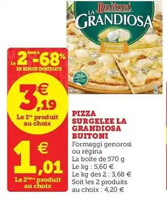 Super U Pizza Surgelee LA Grandiosa Buitoni 570g offre