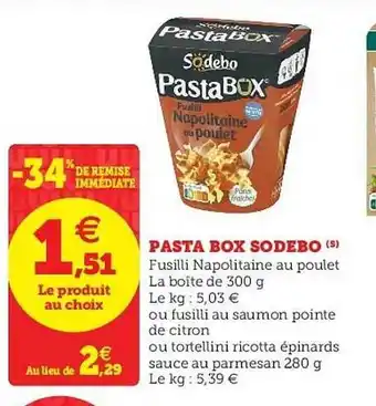 Super U Pasta Box Sodebo 300g offre