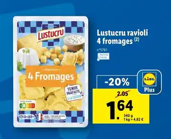 Lidl Lustucru ravioli 4 fromages offre