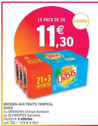 Intermarché OASIS BOISSON AUX FRUITS TROPICAL offre