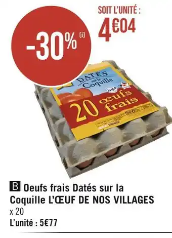 L’ŒUF DE NOS VILLAGES Oeufs frais Datés sur la Coquille