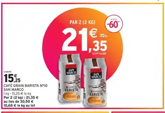 Intermarché SAN MARCO CAFÉ GRAIN BARISTA N°10 offre