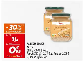 Netto NETTO HARICOTS BLANCS offre