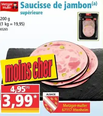 Norma Saucisse de jambon offre
