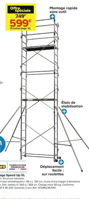Castorama Échafaudage speed up XL offre