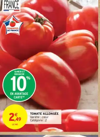 Intermarché TOMATE ALLONGÉE offre