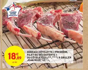 Intermarché Agneau cotelette premiere filet ou decouverte ou cotelettes a griller jean roze offre