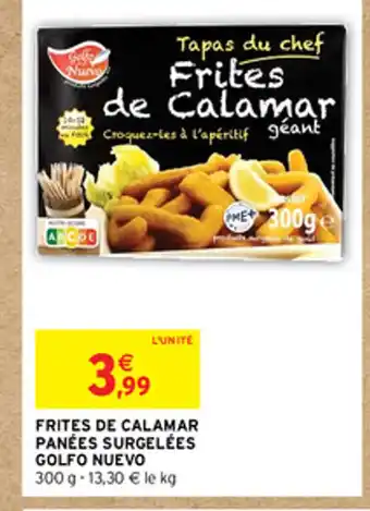 Intermarché Hyper FRITES DE CALAMAR PANÉES SURGELÉES GOLFO NUEVO offre