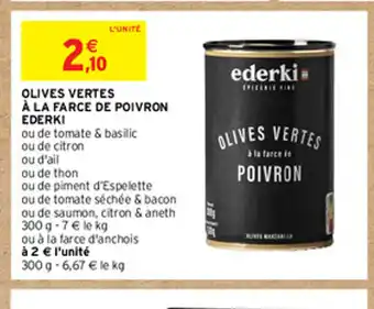 Intermarché Hyper OLIVES VERTES À LA FARCE DE POIVRON offre