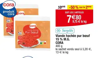 Cora x Carrefour CORA Viande hachée pur bœuf 15 % M.G offre