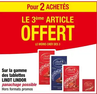 Cora LINDT LINDOR Pour 2 ACHETÉS LE 3ème ARTICLE OFFERT Sur la gamme des tablettes LINDT LINDOR offre