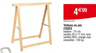 Cora x Carrefour COGEX Tréteau en pin offre