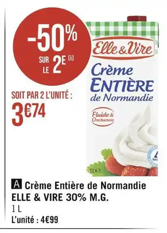 Casino Supermarchés ELLE & VIRE Crème Entière de Normandie 30% M.G offre