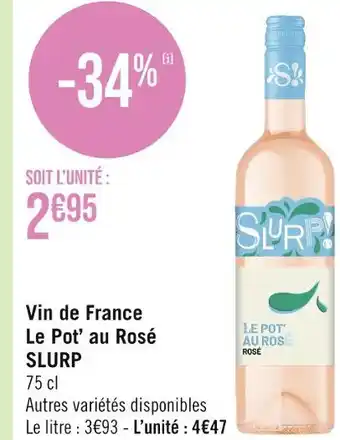 Casino Supermarchés SLURP Vin de France Le Pot’ au Rosé offre