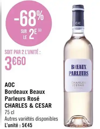 Casino Supermarchés CHARLES & CESAR AOC Bordeaux Beaux Parleurs Rosé offre