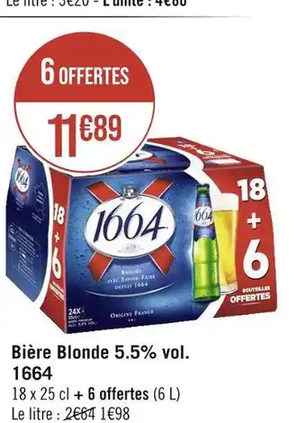 Casino Supermarchés 1664 Bière Blonde offre