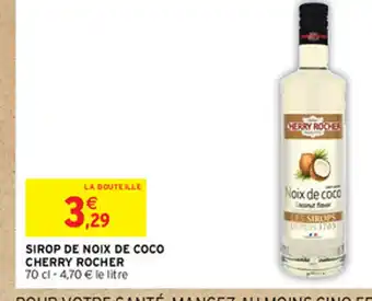 Intermarché Hyper SIROP DE NOIX DE COCO offre