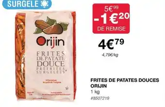 FRITES DE PATATES DOUCES ORIJIN