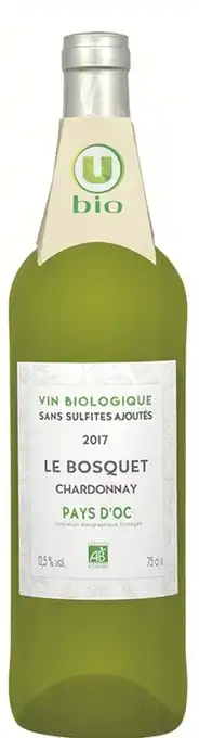 U Express PAYS D’OC IGP CHARDONNAY BLANC SANS SULFITES LE BOSQUET offre