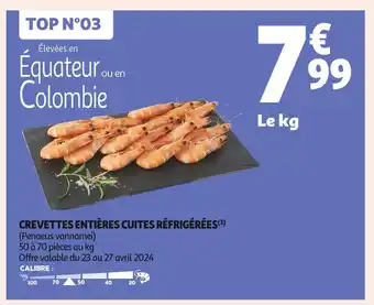 Auchan Supermarché CREVETTES ENTIÈRES CUITES RÉFRIGÉRÉES offre