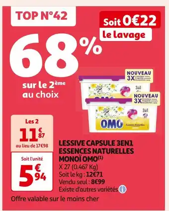 Auchan Supermarché OMO LESSIVE CAPSULE 3EN1 ESSENCES NATURELLES MONOÏ offre