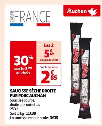 Auchan Supermarché AUCHAN SAUCISSE SÈCHE DROITE PUR PORC offre