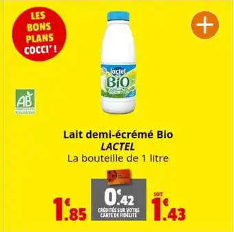 Coccimarket Lait demi-écrémé Bio LACTEL La bouteille de 1 litre offre
