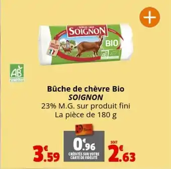 Coccimarket Bûche de chèvre Bio SOIGNON offre