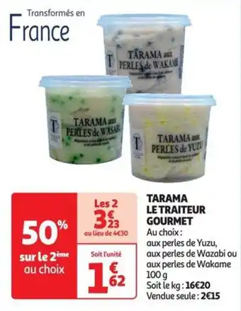 Auchan Supermarché TARAMA LE TRAITEUR GOURMET offre