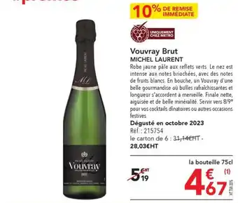 METRO Vouvray Brut MICHEL LAURENT offre