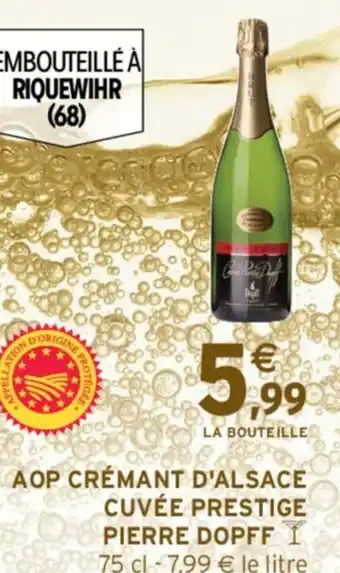 Intermarché Contact AOP CRÉMANT D'ALSACE CUVÉE PRESTIGE PIERRE DOPFF offre