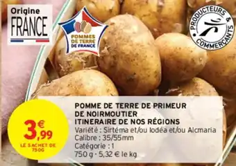 Intermarché Contact POMME DE TERRE DE PRIMEUR DE NOIRMOUTIER ITINERAIRE DE NOS RÉGIONS offre