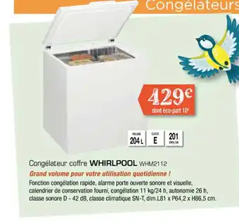 Copra Congélateur coffre WHIRLPOOL WHM2112 offre