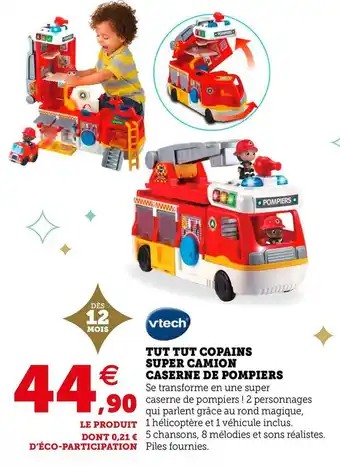 Hyper U Vtech tut tut copains super camion caserne de pompiers offre