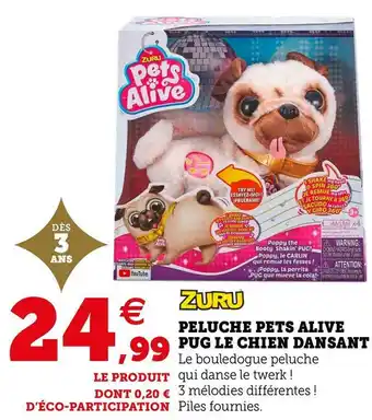 Hyper U Zuru peluche pets alive pug le chien dansant offre