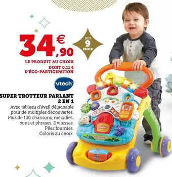 Hyper U Vtech super trotteur parlant 2 en 1 offre