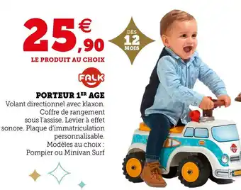 Hyper U Falk porteur 1er age offre