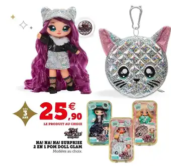 Hyper U Na! na! na! surprise 2 en 1 pom doll glam offre