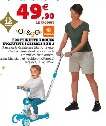 Hyper U Mondo trottinette 3 roues evolutive scribble 5 en 1 offre