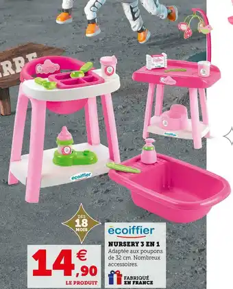 Hyper U Ecoiffier nursery 3 en 1 offre