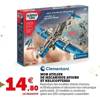 Hyper U Clementoni mon atelier de mecanique avions et helicopteres offre