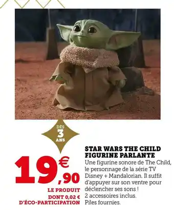Hyper U Star wars the child figurine parlante offre