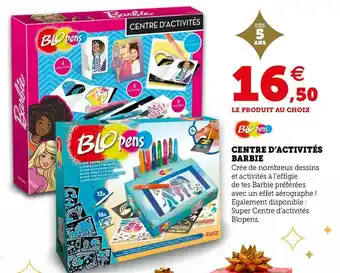 Hyper U Blo pens centre d’activités barbie offre
